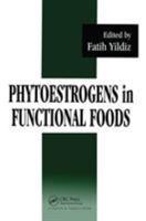 Phytoestrogens in Functional Foods 1574445081 Book Cover