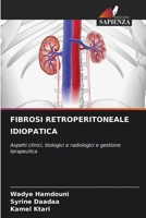 Fibrosi Retroperitoneale Idiopatica 6203002259 Book Cover