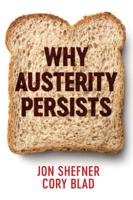 Why Austerity Persists 1509509860 Book Cover