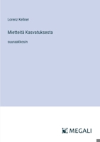 Mietteitä Kasvatuksesta: suuraakkosin 3387085788 Book Cover