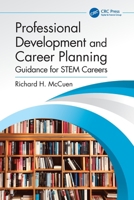Professional Development and Career Planning : Guidance for STEM Careers 1032961937 Book Cover