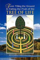 From Tilling the Ground to Eating the Fruit of the Tree of Life 1425748023 Book Cover