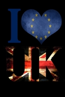 I Love EU : I Love UK and EU - the Notebook 1707630992 Book Cover