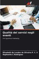 Qualità dei servizi negli eventi: Uno sguardo al marketing (Italian Edition) 6206841707 Book Cover