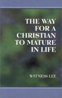 The Way for a Christian to Mature in Life 0736319654 Book Cover