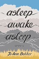 Asleep Awake Asleep 1967673578 Book Cover