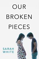 Our Broken Pieces 0062473131 Book Cover