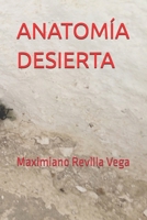 ANATOMÍA DESIERTA (Spanish Edition) B0GKNCQ6XN Book Cover