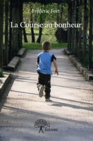 La Course au bonheur (French Edition) 2332686843 Book Cover