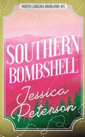 Southern Bombshell: A Second Chance Romance (North Carolina Highlands Series) B09QNV8LDN Book Cover