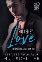 Rocked By Love (Love and Chaos) B0GYQC3MQR Book Cover