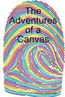 The Adventures of a Canvas B09GZFBCCB Book Cover