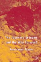 The Japanese Economy and the Way Forward 1403947783 Book Cover