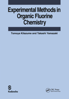 Experimental Methods in Organic Fluorine Chemistry 0367455668 Book Cover