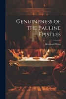 Genuineness of the Pauline Epistles 1022183516 Book Cover