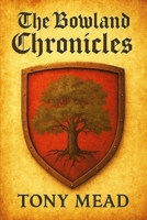 The Bowland Chronicles 1835637655 Book Cover