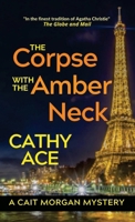 The Corpse with the Amber Neck 1990550487 Book Cover