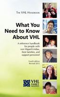 The Vhl Handbook: What You Need to Know about Vhl 1475007590 Book Cover