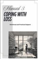 Manual 3 : Coping With Loss 1968178104 Book Cover