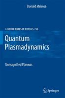 Quantum Plasmadynamics: Unmagnetized Plasmas 1441925384 Book Cover