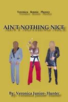 Ain't Nothing Nice 1734305800 Book Cover