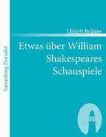 Etwas Ber William Shakespeares Schauspiele 3866402236 Book Cover