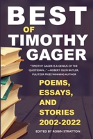 Best of Timothy Gager: Poems, Essays, and Stories 1945917784 Book Cover