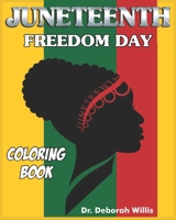 JUNETEETH FREEDOM DAY: COLORING BOOK B098JL3PZQ Book Cover
