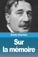 Sur la mémoire 398881198X Book Cover