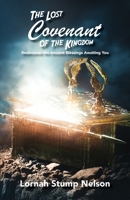 The Lost Covenant of the Kingdom 1647735548 Book Cover