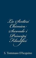 La Sintesi Chimica Secondo i Principii Filosofici 1480289671 Book Cover