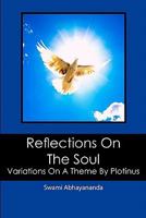 Reflections On The Soul: Variations On A Theme By Plotinus 1451562225 Book Cover