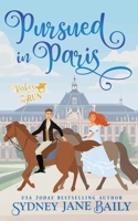 Pursued in Paris: Regency Rakes on the Run 1957421282 Book Cover