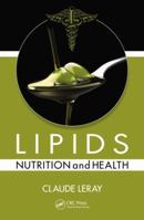 Lipids: Nutrition and Health 1482242311 Book Cover
