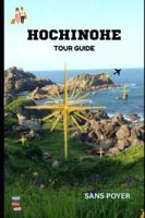 Hachinohe Tour Guide: Discover Coastal Beauty, Local Traditions, Fresh Seafood, Markets, and Scenic Northern Adventures B0G4M5H1F1 Book Cover