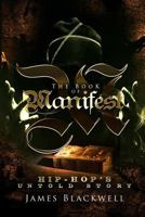 The Book of Manifest: Hip-Hop's Untold Story 0977000591 Book Cover