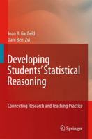 Developing Students Statistical Reasoning: Connecting Research and Teaching Practice 9048178622 Book Cover