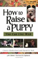 How to Raise a Puppy You Can Live With 1577790766 Book Cover