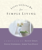 Lists to Live By For Simple Living 1590520580 Book Cover