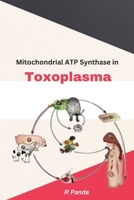 Mitochondrial ATP Synthase In Toxoplasma 2534101528 Book Cover