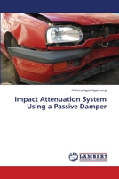 Impact Attenuation System Using a Passive Damper 3659321087 Book Cover