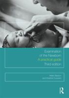 Examination of the Newborn: A Practical Guide 0415551633 Book Cover