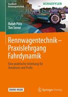 Rennwagentechnik - Praxislehrgang Fahrdynamik : Eine Praktische Anleitung F?r Amateure und Profis 3658161019 Book Cover