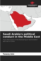 Saudi Arabia's political conduct in the Middle East 6202466138 Book Cover