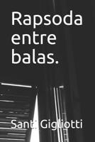 Rapsoda entre balas. 1081843500 Book Cover