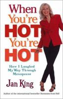 When You're Hot, You're Hot 0740722220 Book Cover