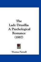 The Lady Drusilla: A Psychological Romance 1120894565 Book Cover