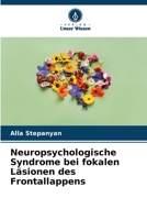 Neuropsychologische Syndrome bei fokalen Läsionen des Frontallappens (German Edition) 6208023076 Book Cover