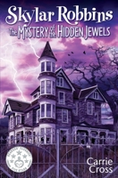 The Mystery of the Hidden Jewels 0989414329 Book Cover