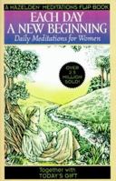 Each Day a New Beginning/Today's Gift (Hazelden Meditations Flip Book) 1567312608 Book Cover